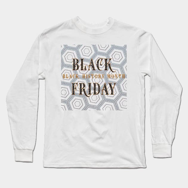 BLACK HONEY BLACK FRIDAY HISTORY Long Sleeve T-Shirt by BLACK HONEY